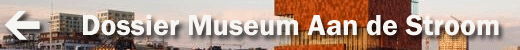 Dossier Museum Aan de Stroom (MAS)