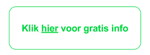 klik hier voor gratis info