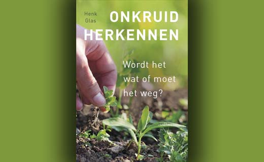 Onkruid herkennen, wordt het wat of moet het weg?