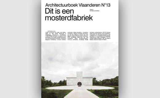 Architectuurboek Vlaanderen N°13 - Dit is een mosterdfabriek