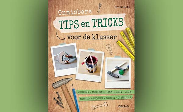 Onmisbare-tips-en-tricks-voor-de-klusser