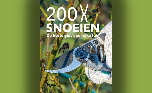 200 x snoeien - De beste gids voor elke tuin