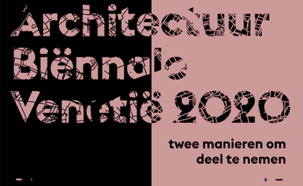 Twee open oproepen Architectuur Biënnale Venetië 2020