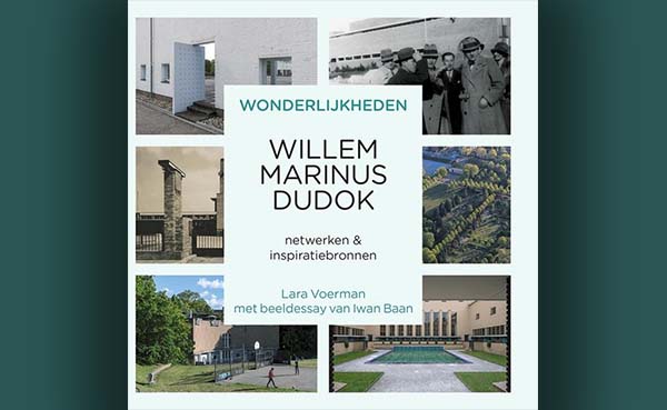 Willem Marinus Dudok: netwerken en inspiratiebronnen