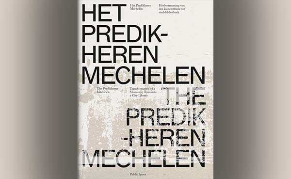 Het-Predikheren-Mechelen---van-kloosterruine-tot-stadsbibliotheek