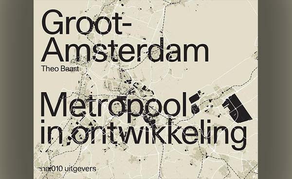 Groot Amsterdam. Metropool in ontwikkeling