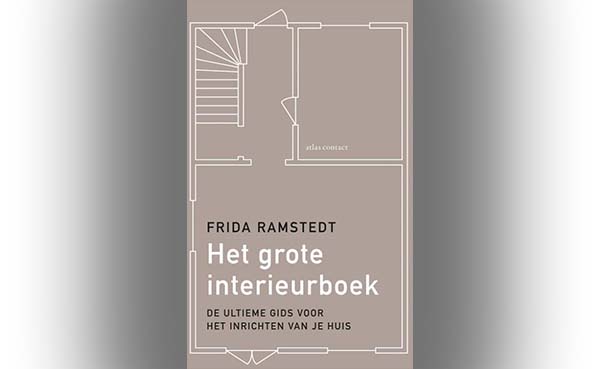 Het grote interieurboek, de ultieme gids voor het inrichten van je huis