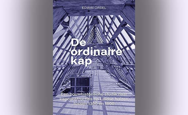 De-ordinaire-kap---Een-bouwhistorische-studie