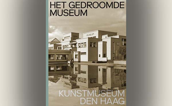 Het-gedroomde-museum-Kunstmuseum-Den-Haag