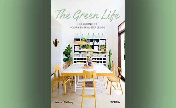 The Green Life - Het woonboek voor een bewuster leven