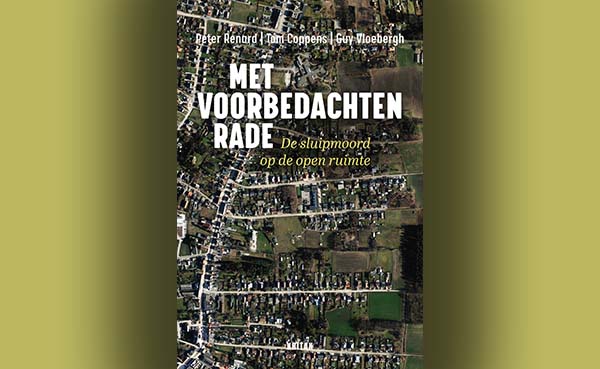 Met-voorbedachten-rade---De-sluipmoord-op-de-open-ruimte