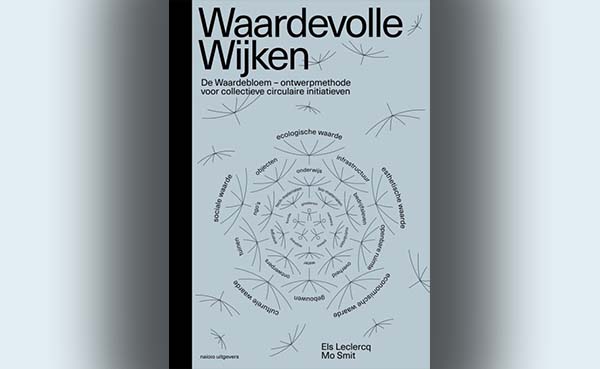 Waardevolle wijken - De waardebloem als ontwerpmethode