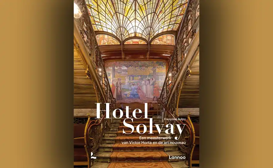Boekentip: het iconische Hotel Solvay van Victor Horta