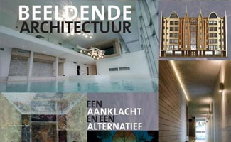 Beeldende architectuur, een aanklacht en een alternatief