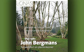 John Bergmans (1892-1980). Tuinarchitect en plantenkenner