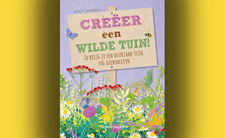 Creëer een wilde tuin!