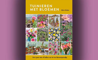 Tuinieren met bloemen, tover jouw tuin of balkon om tot een bloemenparadijs