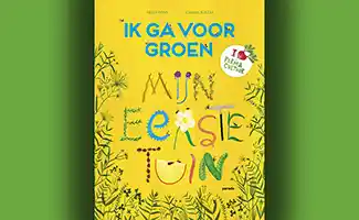 Groene vingers voor kinderen: Ik ga voor groen, boek over permacultuur