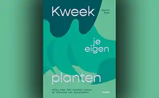 Boekentip: Alles over het stekken, zaaien en scheuren van tuinplanten