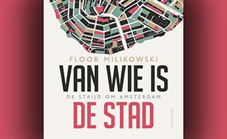 /Boekentip-Van-wie-is-de-stad-een-onthullende-blik-op-het-veranderende-Amsterdam/