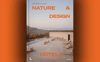 Boekentip: The World’s Best Nature & Design Hotels