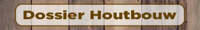 Dossier Houtbouw